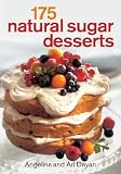 175 Natural Sugar Desserts by 