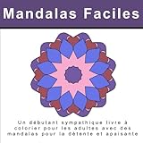 Mandalas Faciles: Un débutant sympathique livre à colorier pour les adultes avec des mandalas pour by Penelope