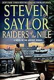 Raiders of the Nile: A Novel of the Ancient World (Novels of Ancient Rome) by Steven Saylor