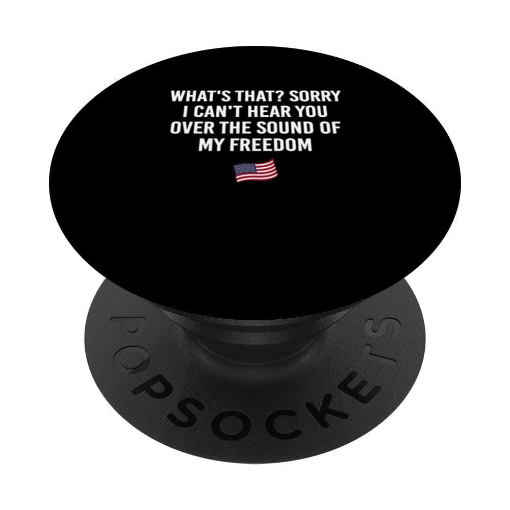 Over The Sound of my Freedom 4th of July American PopSockets Swappable PopGrip