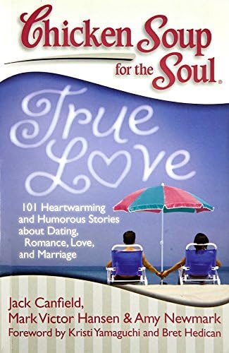 Chicken Soup For The Soul: True Love Paperback – 7 February 2011