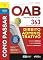 Livro Como passar OAB primeira fase - 363 questões comentadas - Direito Administrativo