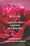 DA YO EN: L'Art de cultiver nos saisons intérieures (Le Cercle des Femmes Sages) (French Edition) by 