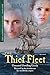 The Thief Fleet: Unwanted, unwilling, unruly, they will lay the foundations of a worldwide empire... (The Alchemy of Distance Book 1)