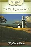 The Writing on the Wall (Secrets of Mary's Bookshop)