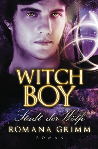 Witch Boy: Stadt der Wölfe (Volume 3) (German Edition)