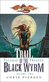 Trail of the Black Wyrm (Dragonlance: Taladas Trilogy, Vol. 2)
