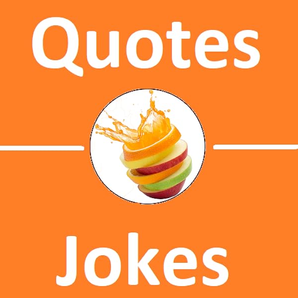 Amazon Com Juicy Quotes And Jokes Daily Laughs And Motivation Appstore For Android