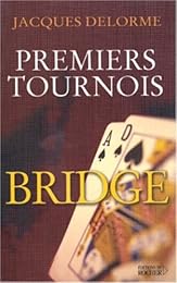 Bridge,  premiers tournois