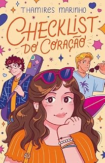 Livro Checklist do coração - Um romance juvenil sobre primeiro amor da autora de "Encarando a verdade"