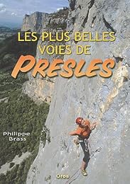 Les  plus belles voies de Presles