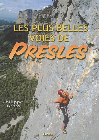 Les  plus belles voies de Presles