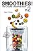 Smoothies! The Original Smoothie Book: Volume 2 by 
