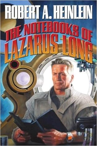 The Notebooks Of Lazarus Long The Future History Series Heinlein Robert A 9780743488440 Amazon Com Books
