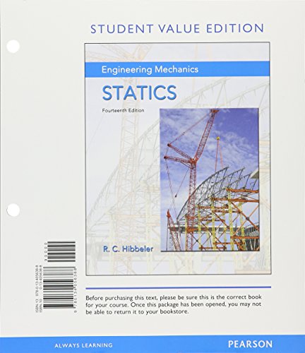 Engineering Mechanics: Statics, Student Value Edition; Modified MasteringEngineering with Pearson eText -- Standalone Access Card -- for Engineering Mechanics: Statics (14th Edition)
