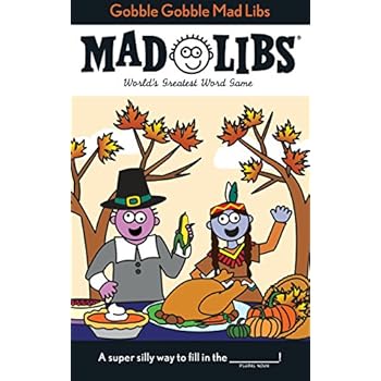 Gobble Gobble Mad Libs Gobble Gobble Mad Libs