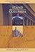 Stand, Columbia: A History of Columbia University in the City of New York, 1754-2004 by Robert A. McCaughey