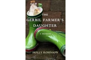 The Gerbil Farmer's Daughter: A Memoir