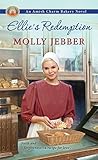Ellie's Redemption (The Amish Charm Bakery Book 2) by Molly Jebber