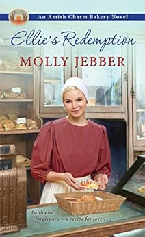 Ellie's Redemption (The Amish Charm Bakery Book 2) by [Jebber, Molly]