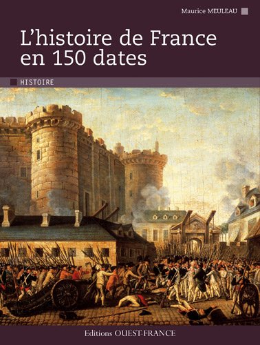 L' histoire de France en 150 dates