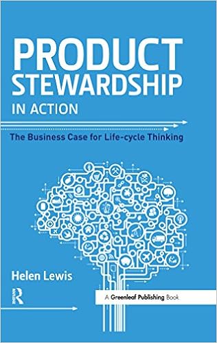 Product Stewardship In Action The Business Case For Life - 