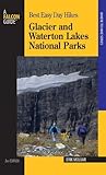 Best Easy Day Hikes Glacier and Waterton Lakes National Parks, 2nd (Best Easy Day Hikes Series) by Erik Molvar