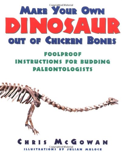 Make Your Own Dinosaur out of Chicken