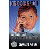 Disconnect: The Truth About Cell Phone Radiation