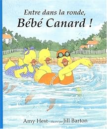 Entre dans la ronde, Bébé Canard !