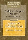 My People's Prayer Book, Vol. 5: Birkhot Hashachar (Morning Blessings)