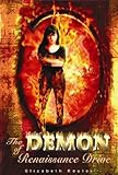 Front cover for the book The Demon of Renaissance Drive by Elizabeth Reuter