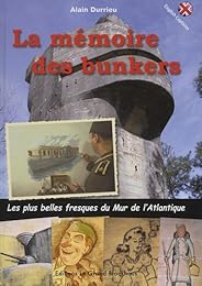 La  mémoire des bunkers