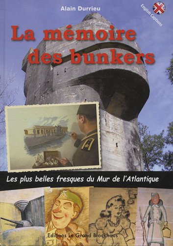 La  mémoire des bunkers