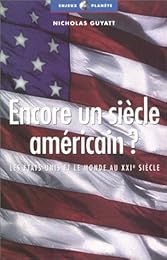 Encore un siècle américain  ?