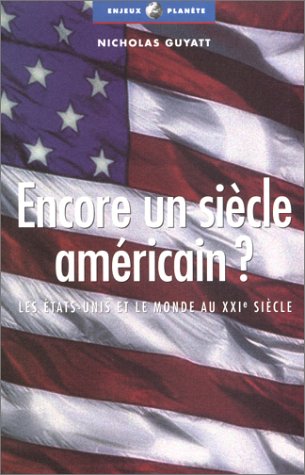 Encore un siècle américain  ?