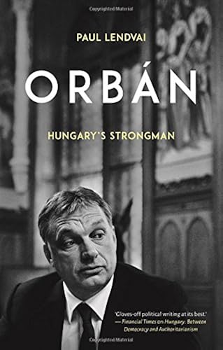 Download Orbán: Hungary's Strongman PDF
