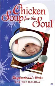 Chicken Soup for the Soul: Inspirational Stories for the Holidays