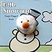 Little Snowman: Finger Puppet Book: (Finger Puppet Book for Toddlers and Babies, Baby Books for First Year, Animal Finger Puppets) (Little Finger Puppet Board Books)