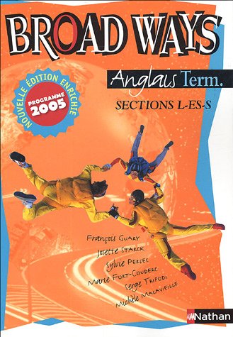 Anglais Tle L-ES-S Broad Ways
