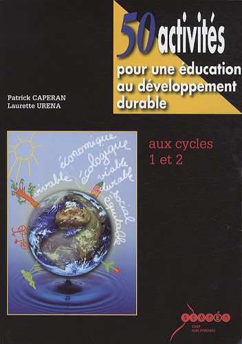 50 activités pour une éducation au développement durable