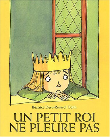 Un  petit roi ne pleure pas