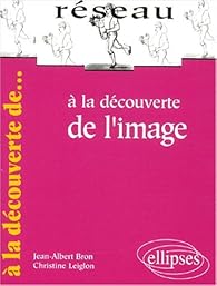 Book's Cover ofA la découverte de l'image