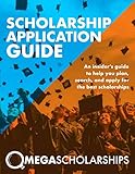 Scholarship Application Guide: Mega Scholarships