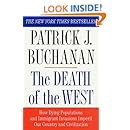 The Death of the West: How Dying Populations and Immigrant Invasions Imperil Our Country and Civilization