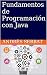 Fundamentos de Programación con Java (Spanish Edition)