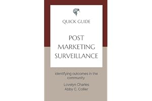 Post-Marketing Surveillance: identifying outcomes in the community