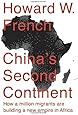 China's Second Continent: How a Million Migrants Are Building a New Empire in Africa