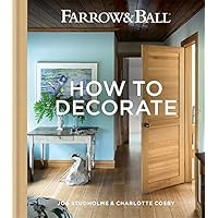 Farrow & Ball How to Redecorate: Transform your home with paint & paper