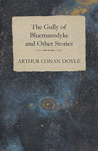 The Gully of Bluemansdyke and Other Stories Paperback – Import, 30 Nov 2012